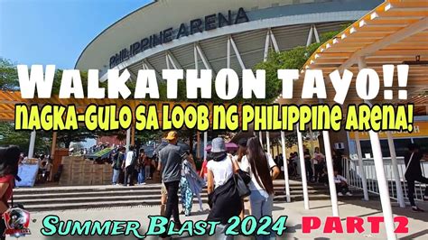 Mga video ng summer blast 2024 philippine arena.